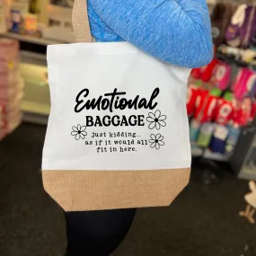 Emotional Baggage Funny Quote Jute Bag