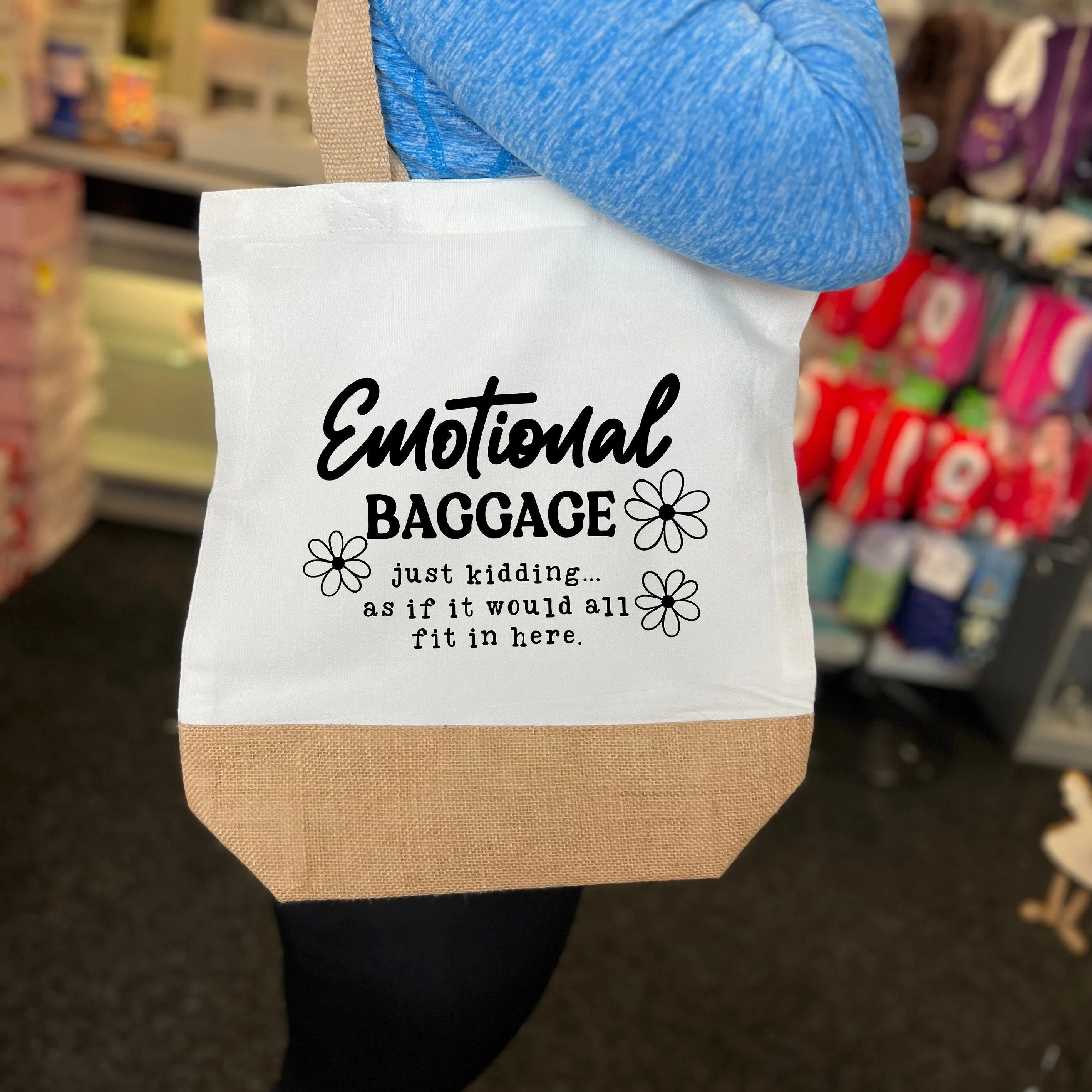 Emotional Baggage Funny Quote Jute Bag